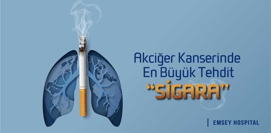 Akciğer kanserinde en büyük tehdit sigara.