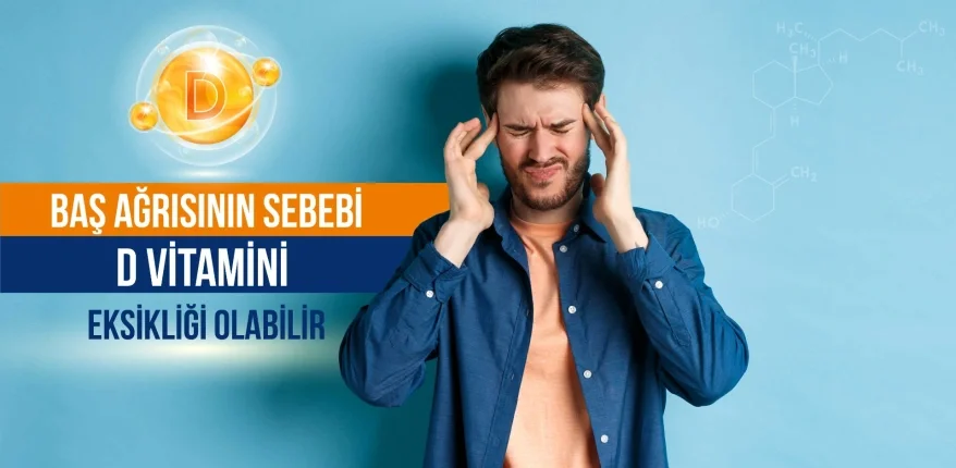 Baş Ağrısının Sebebi D Vitamini Eksikliği Olabilir