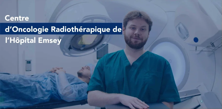 Centre d’Oncologie Radiothérapique de l’Hôpital Emsey