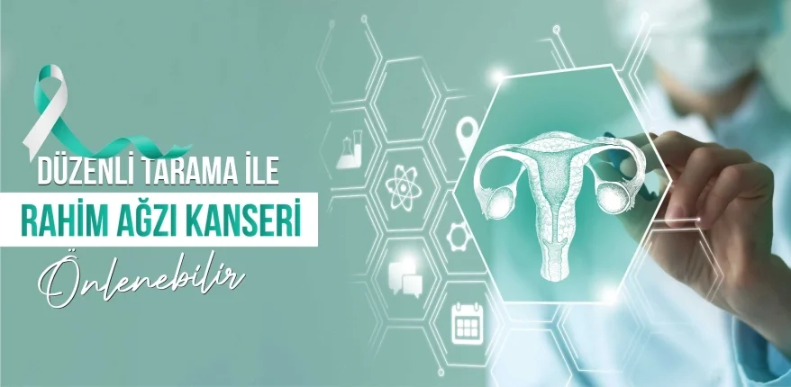 Düzenli Tarama İle Rahim Ağzı Kanseri Önlenebilir