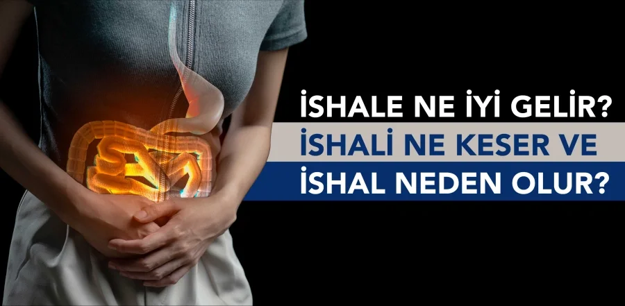 İshale Ne İyi Gelir? İshalde Beslenme, Sıvı Desteği ve Tedavi Rehberi