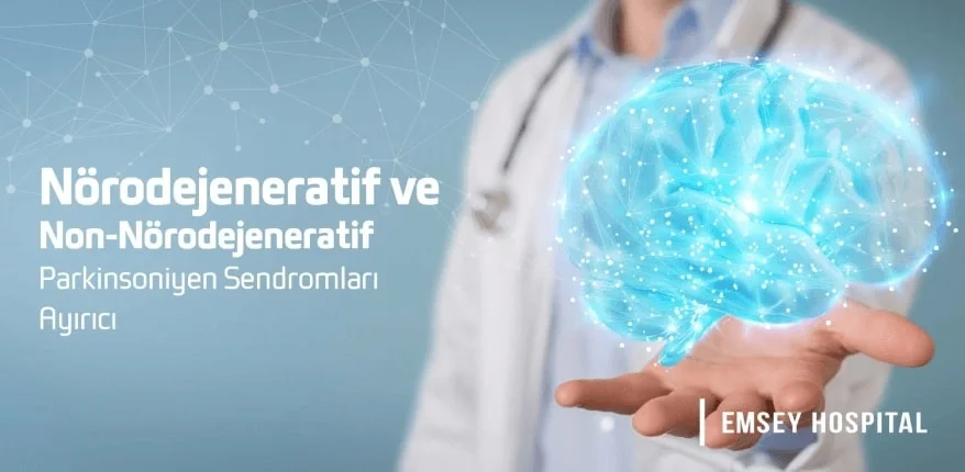 Parkinsoniyen Hastalıklar